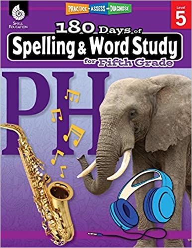 180 180 Days of Spelling and Word Study: Grade 5 - Daily Spelling Workbook for Classroom and Home, Cool and Fun Practice, Elementary School Level ... Challenging Concepts[2019] - Original PDF